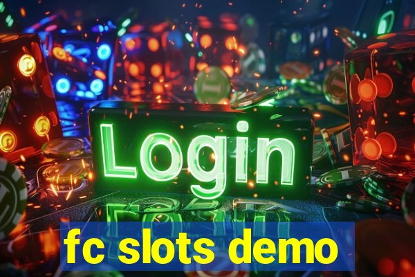 fc slots demo